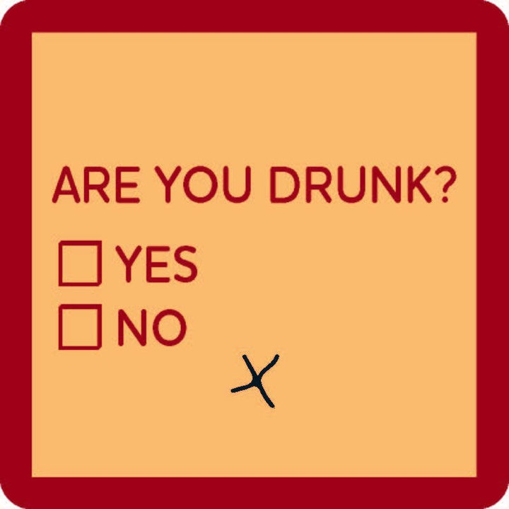 Coaster: Are You Drunk