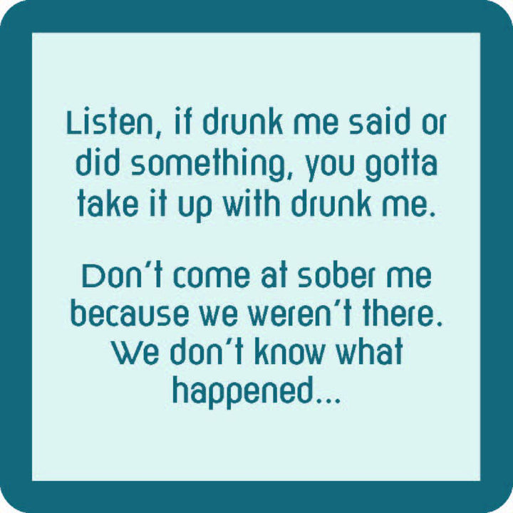 Coaster: Drunk Me