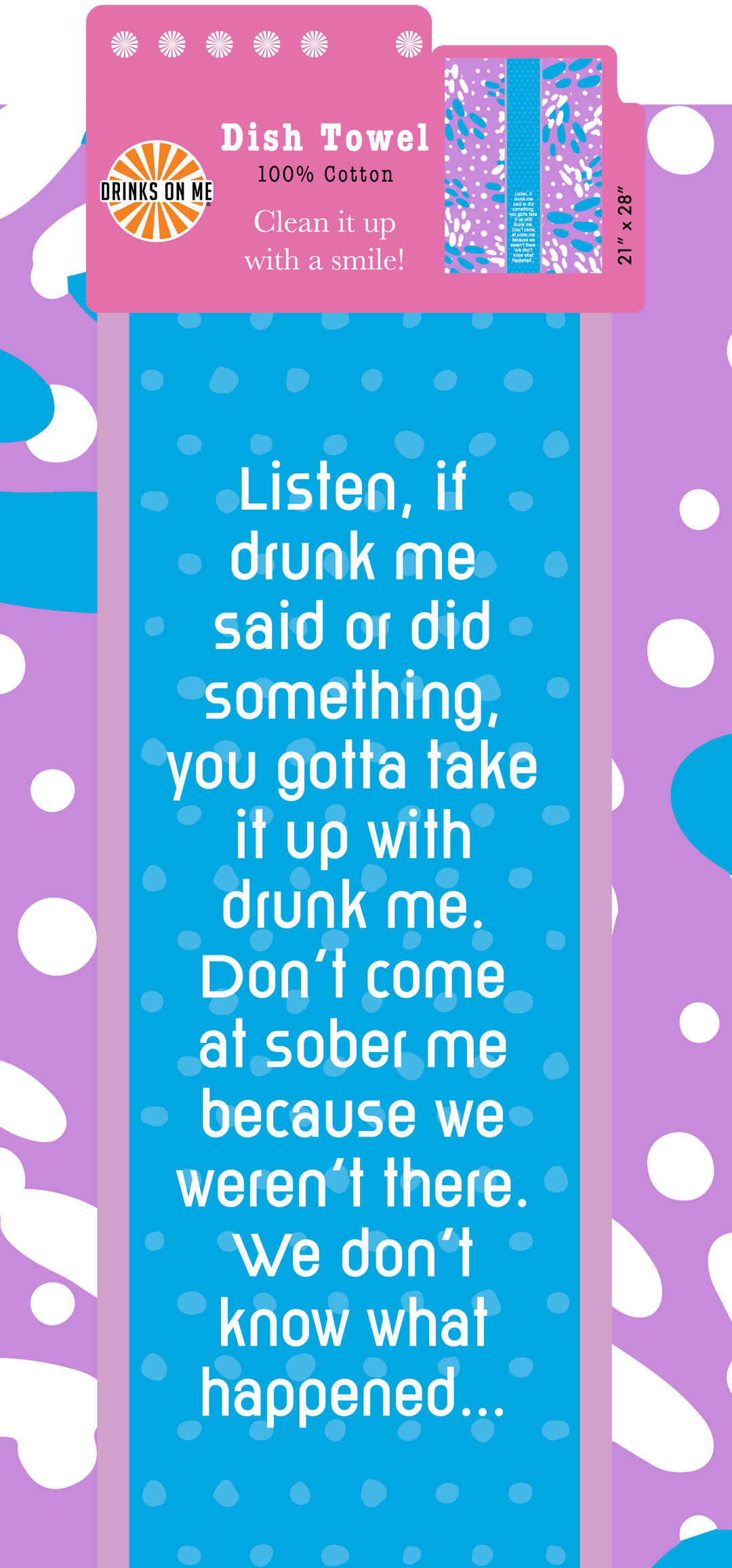 DISH TOWEL: Drunk Me